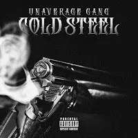 Unaverage Gang — Cold Steel — обложка