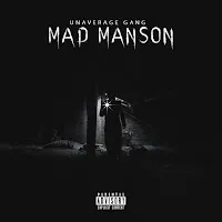 Unaverage Gang — Mad Manson (Feat. Schizo) — обложка